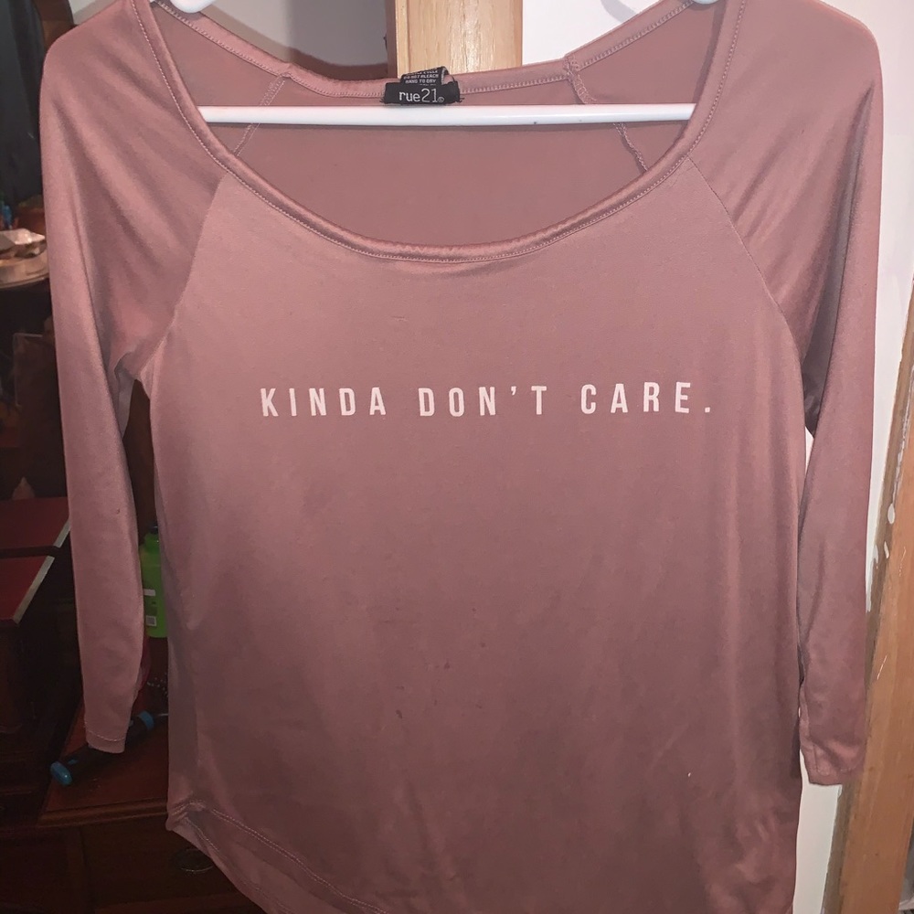 “kinda don’t care” shirt